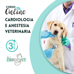Corso Online Cardiologia e Anestesia Veterinaria
